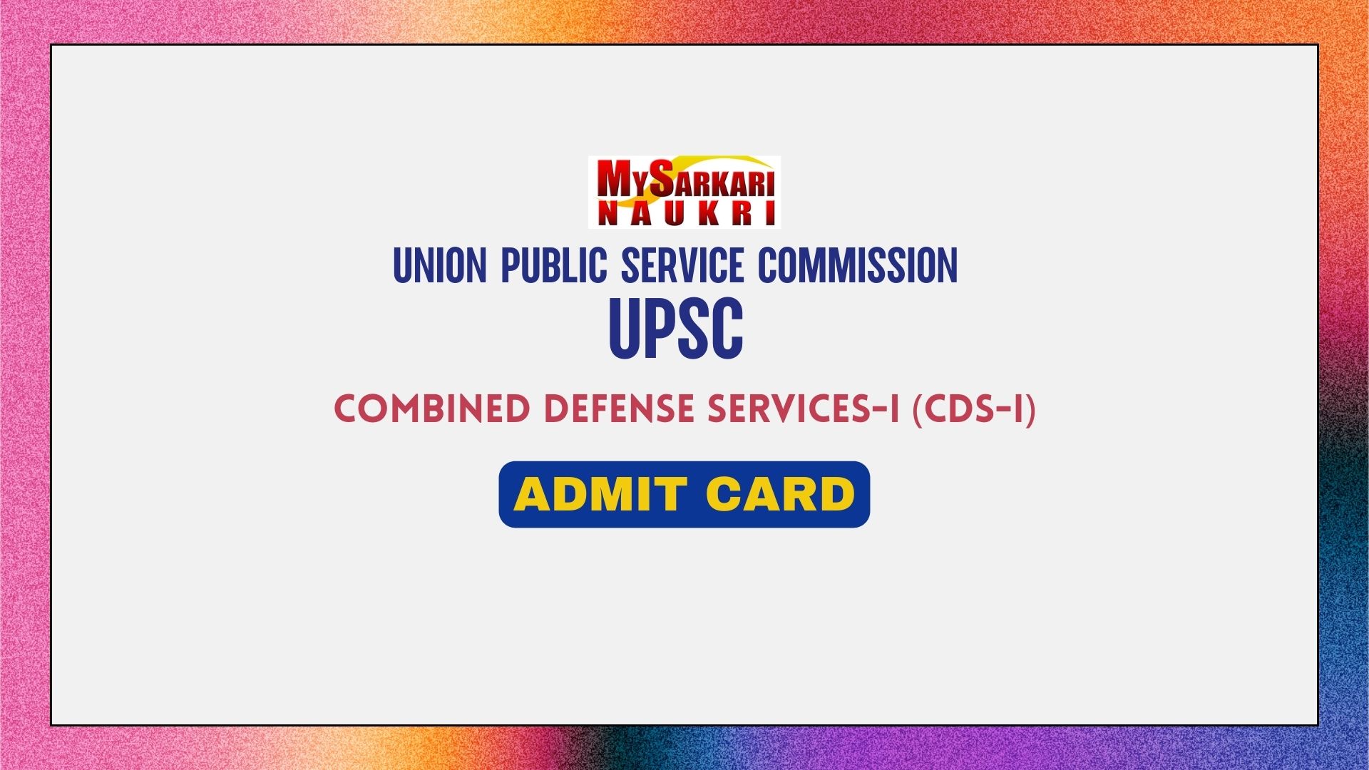UPSC CDS 1 Admit Card 2024 (Out) Get Hall Ticket Link