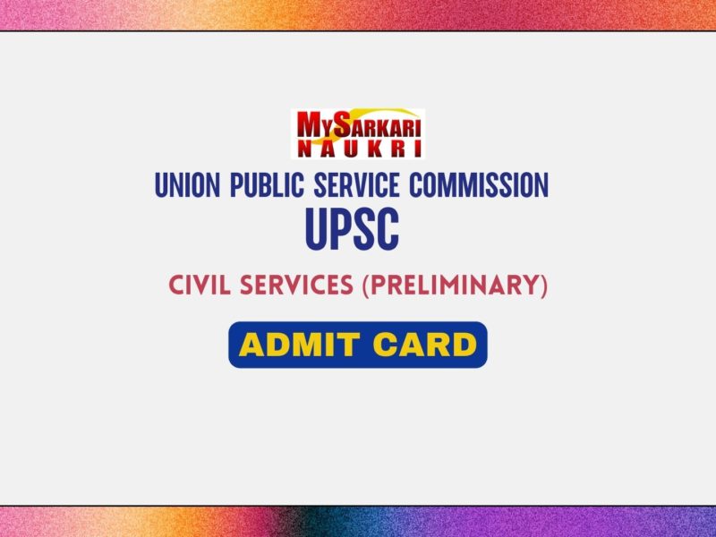 UPSC Civil Services Exam (CSE) Prelims Admit Card