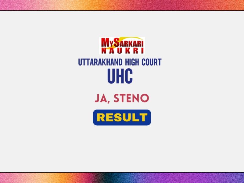 Uttarakhand High Court JA, Steno Result