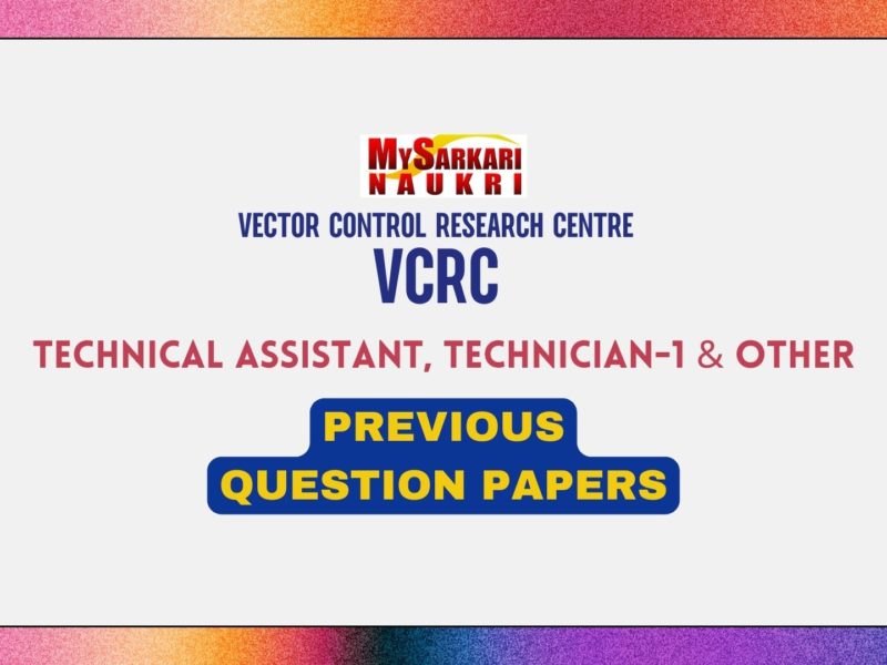 VCRC Technical Assistant, Technician & Other Previous Papers