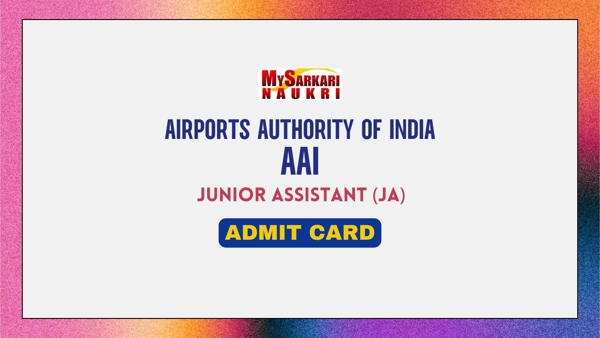 AAI Junior Assistant (JA) Admit Card 2024 (Out) Check Exam Date