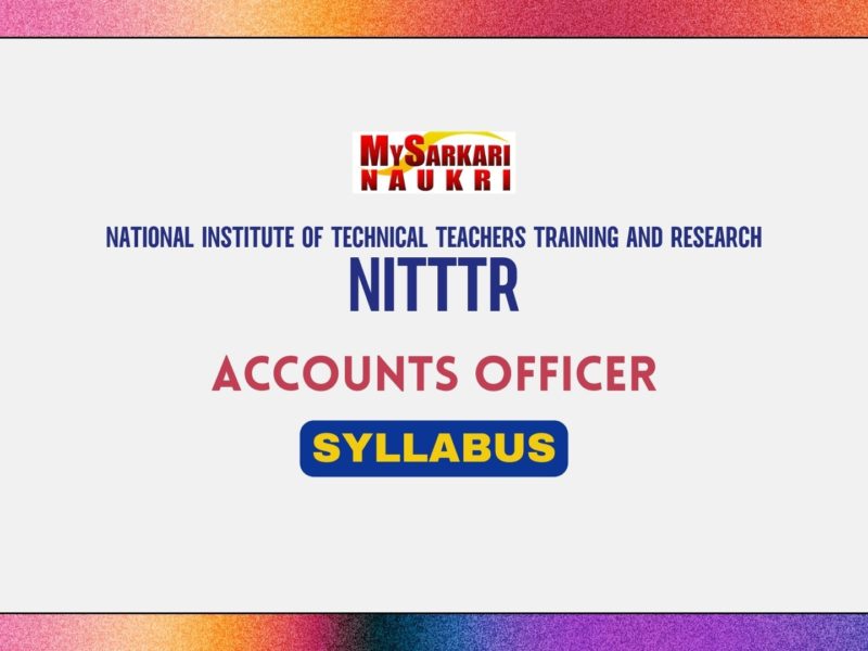 NITTTR Chandigarh Accounts Officer Syllabus