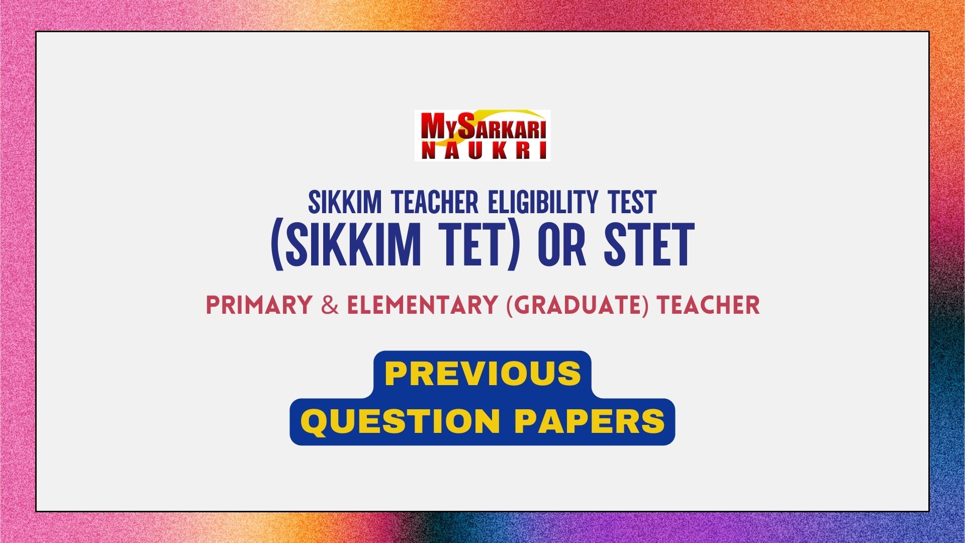 Sikkim TET Previous Question Papers - MySarkariNaukri En