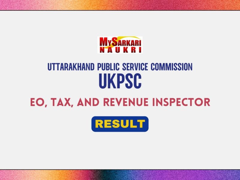 UKPSC EO, Tax, and Revenue Inspector Result