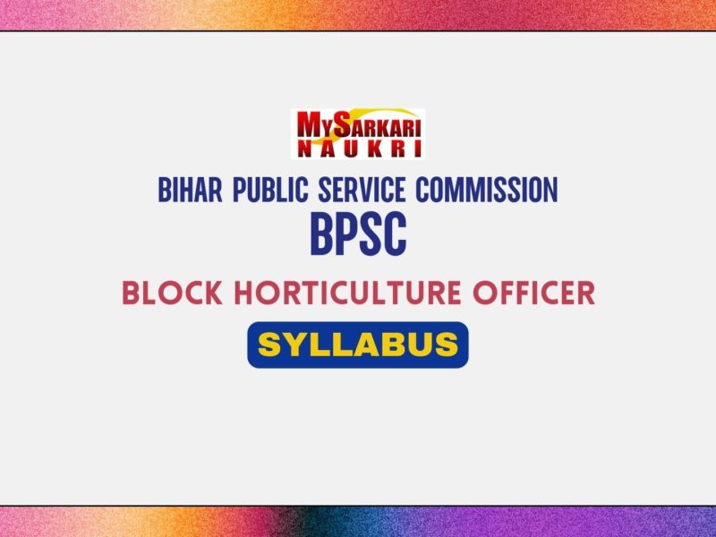BPSC Block Horticulture Officer Syllabus