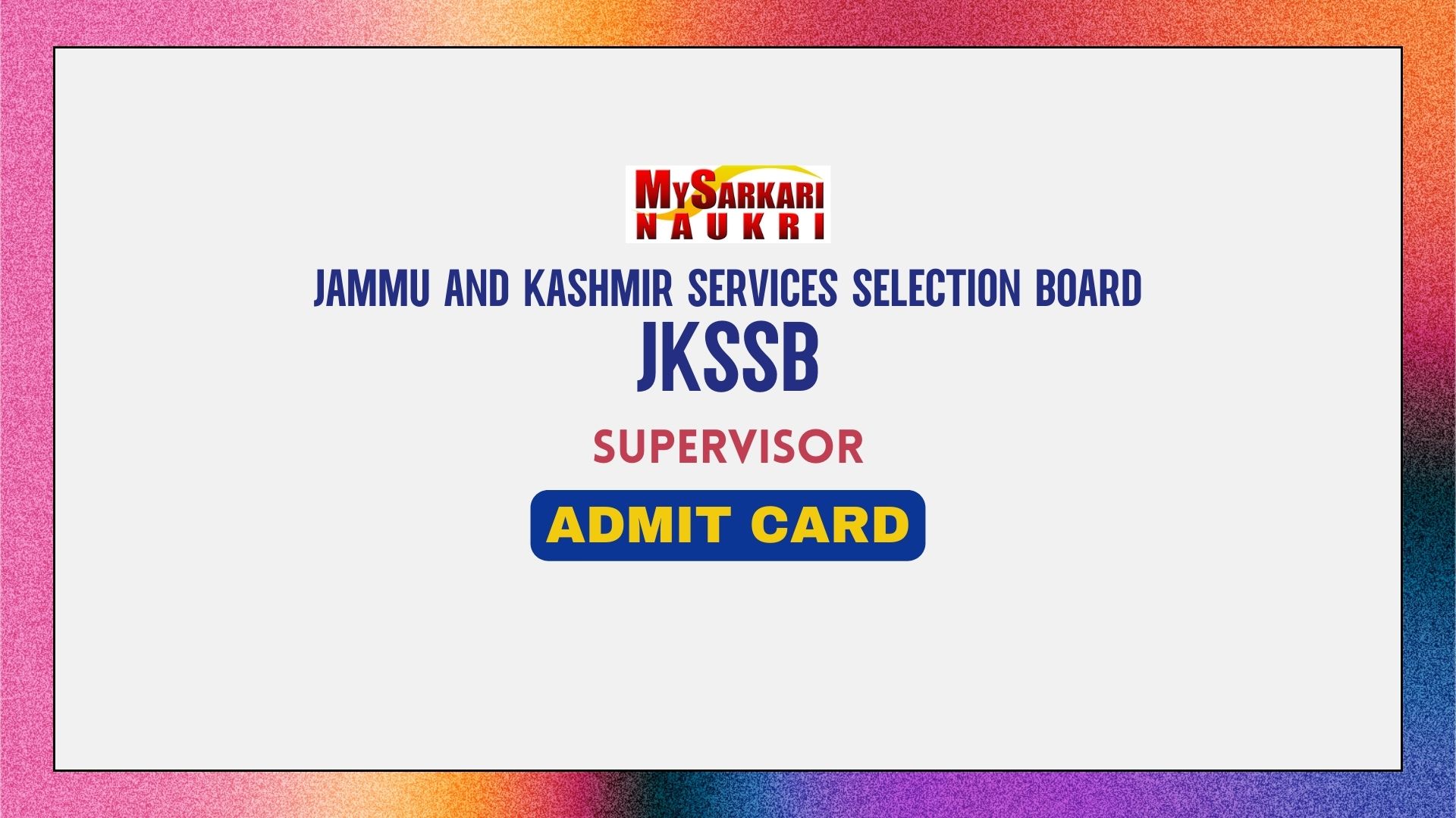 JKSSB Supervisor Admit Card 2024 Exam Date (Released