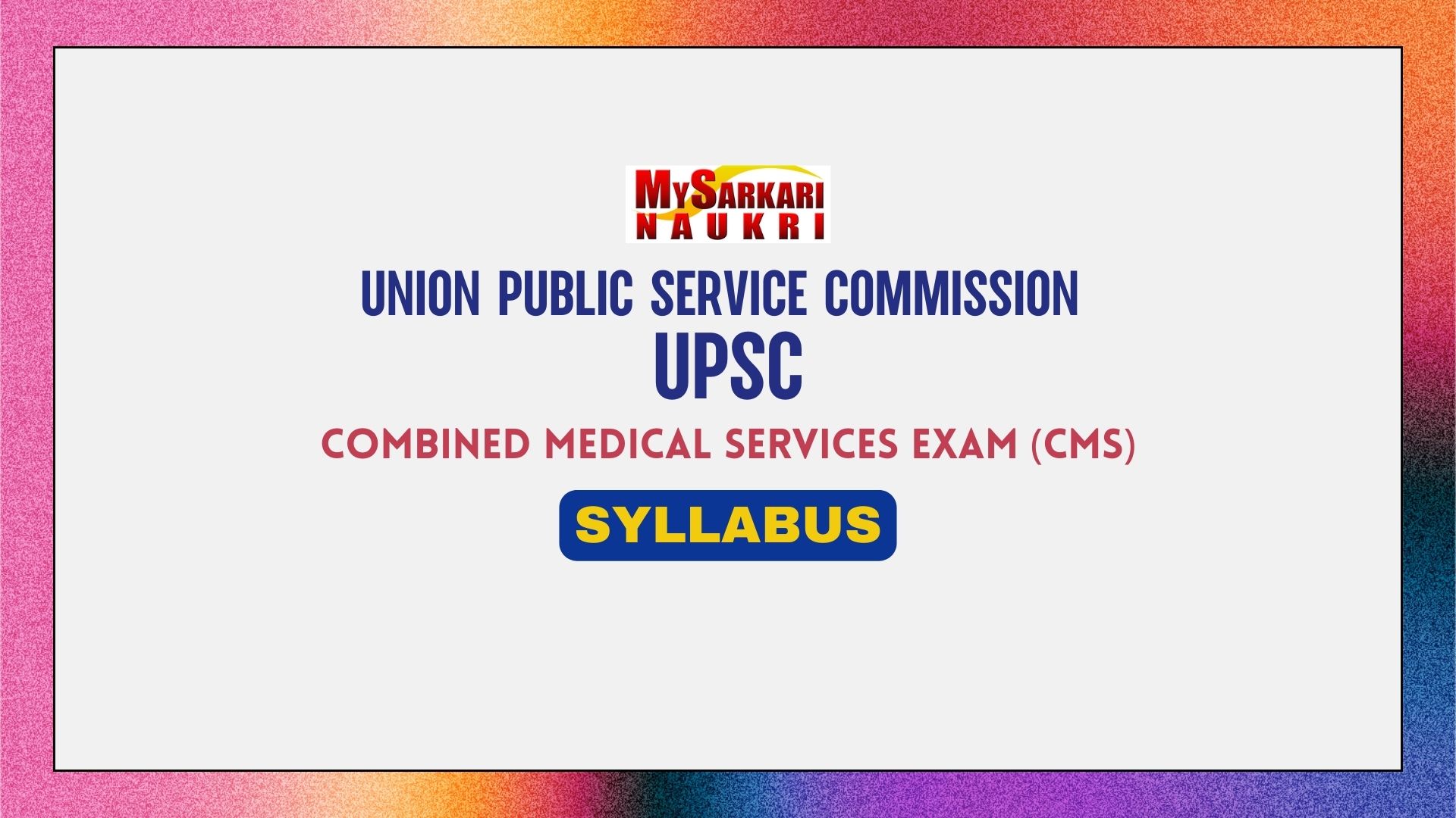 UPSC Combined Medical Services Examination CMS Syllabus MySarkariNaukri En